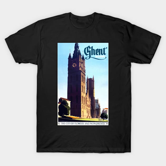 Ghent Belgium "The City of Flowers and Monuments" Belgium, C. 1935 T-Shirt by Donkeh23